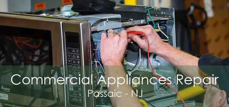 Commercial Appliances Repair Passaic - NJ