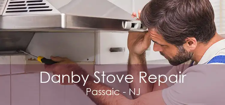 Danby Stove Repair Passaic - NJ