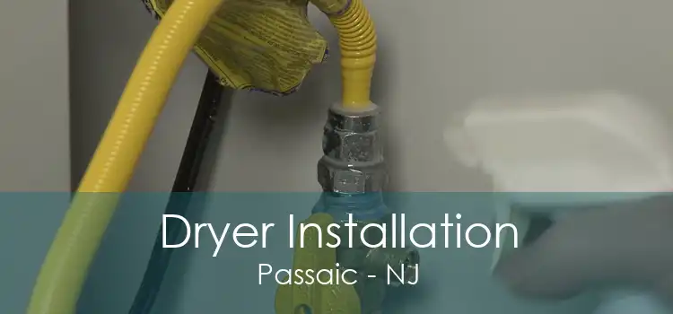 Dryer Installation Passaic - NJ