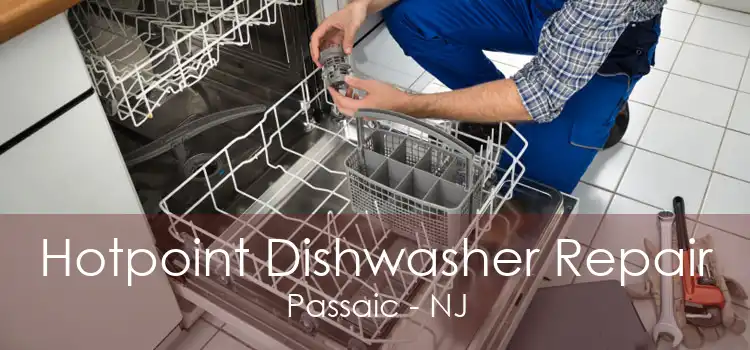 Hotpoint Dishwasher Repair Passaic - NJ