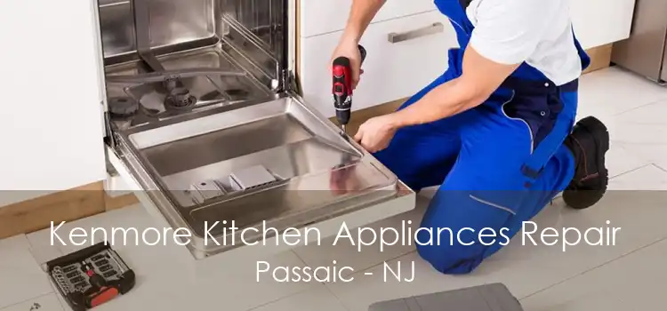 Kenmore Kitchen Appliances Repair Passaic - NJ