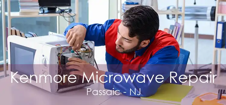 Kenmore Microwave Repair Passaic - NJ