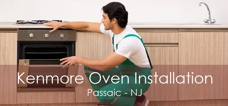 Kenmore Oven Installation Passaic - NJ