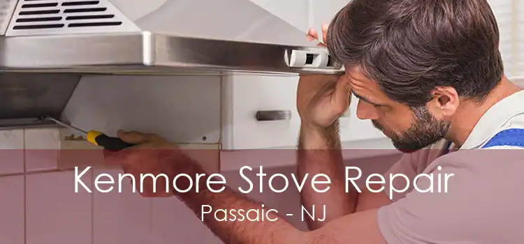 Kenmore Stove Repair Passaic - NJ