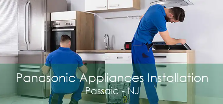 Panasonic Appliances Installation Passaic - NJ