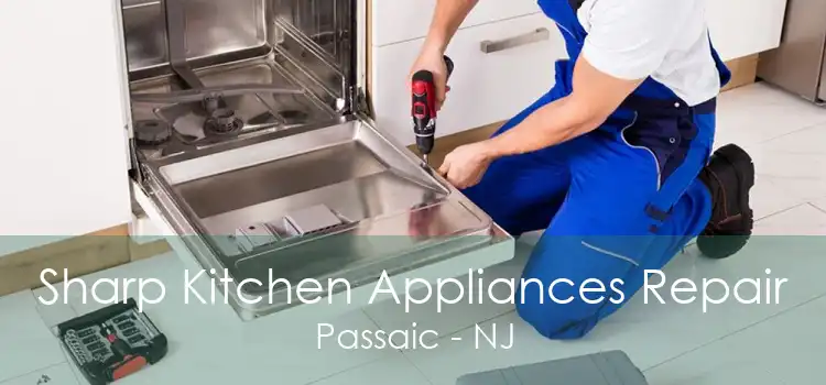 Sharp Kitchen Appliances Repair Passaic - NJ