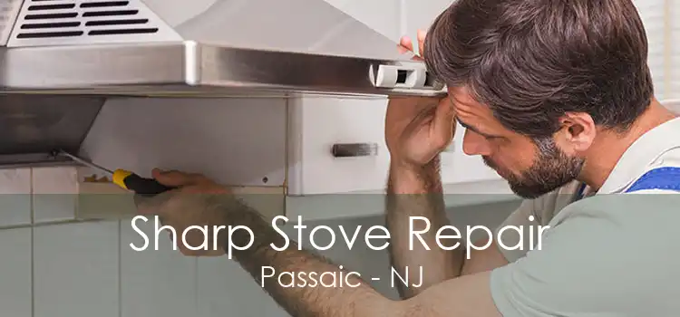 Sharp Stove Repair Passaic - NJ