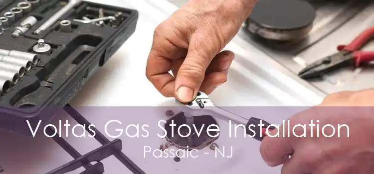 Voltas Gas Stove Installation Passaic - NJ