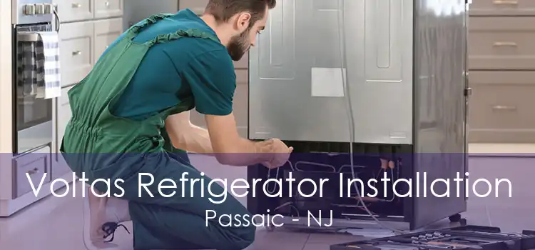 Voltas Refrigerator Installation Passaic - NJ