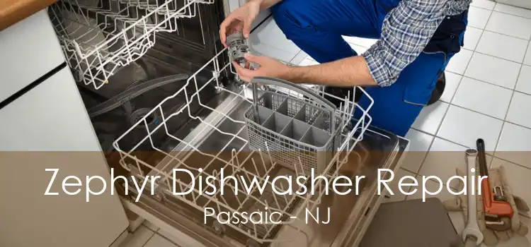 Zephyr Dishwasher Repair Passaic - NJ